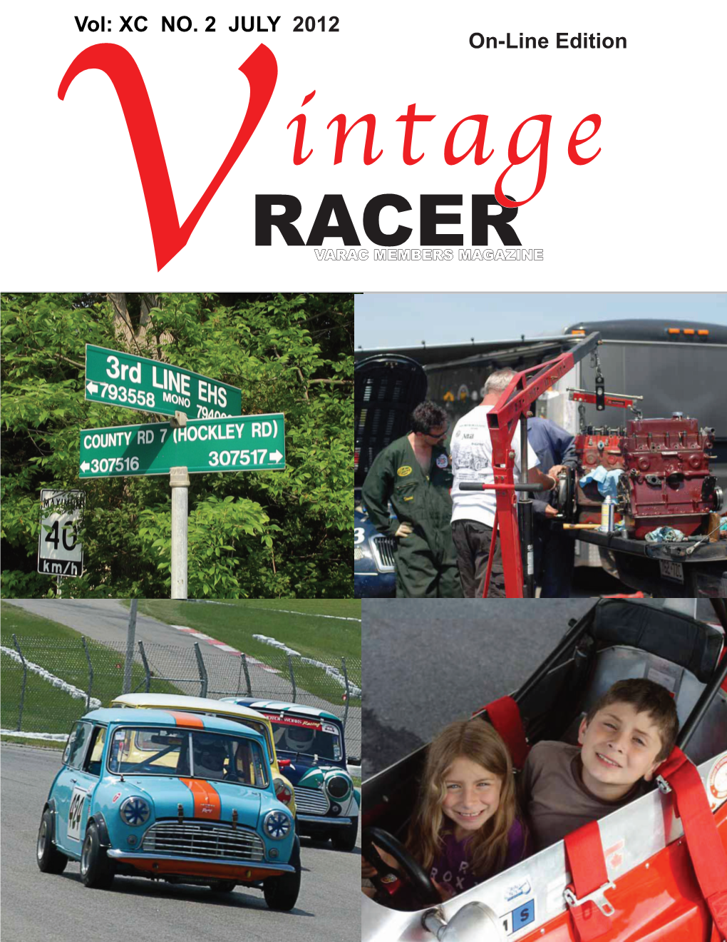 Vintage Racer Are Those of the Author, Without Authentication by Or Liability to the Editors, Or the Directors Or VARAC