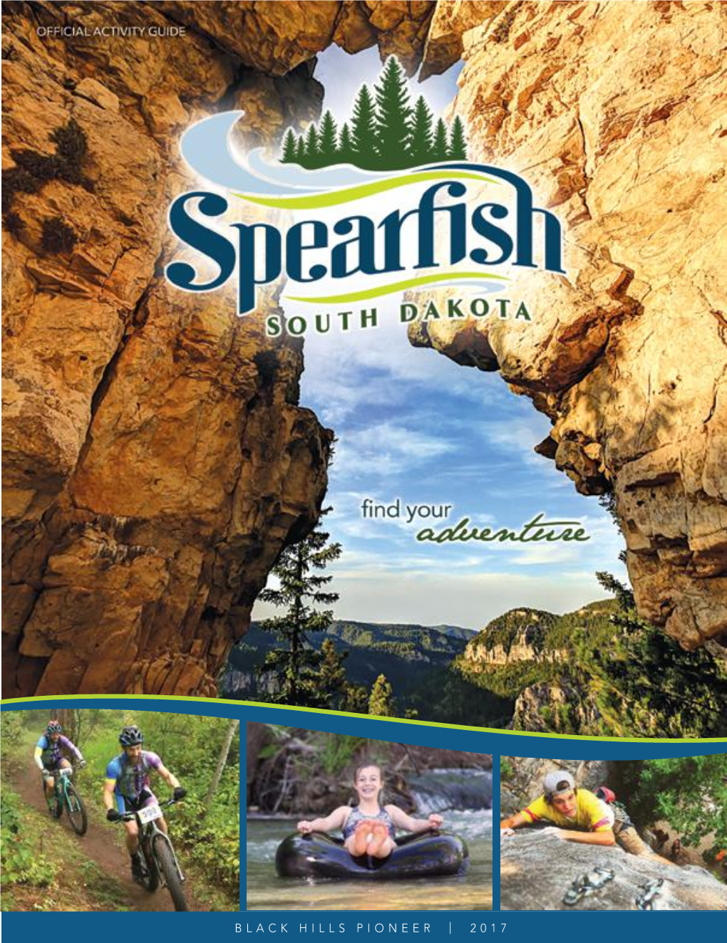 BLACK HILLS PIONEER | 2017 Visitspearfish.Com 1