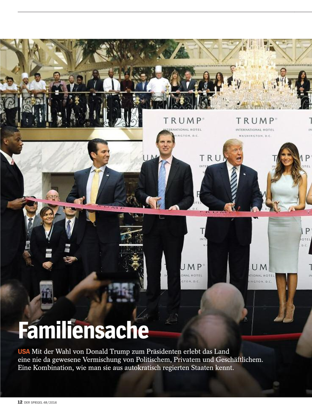 Familiensache USA Mit Der Wahl Von Donald Trump Zum Präsidenten Erlebt Das Land Eine Nie Da Gewesene Vermischung Von Politischem, Privatem Und Geschäftlichem