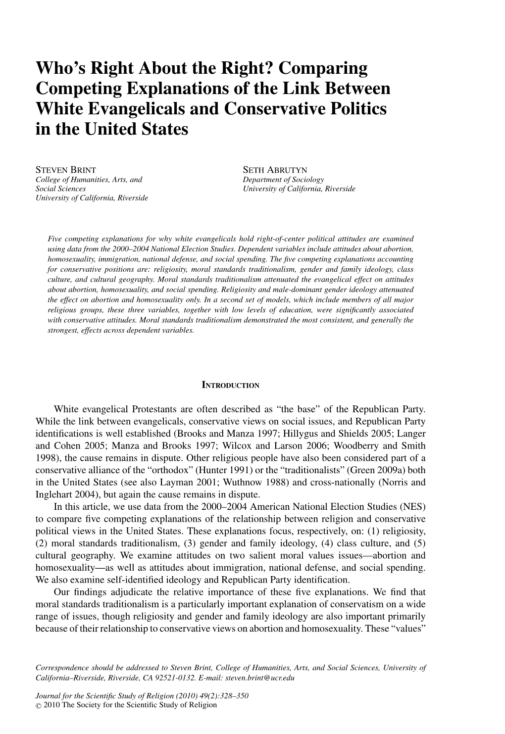 Comparing Competing Explanations of the Link Between Conservative