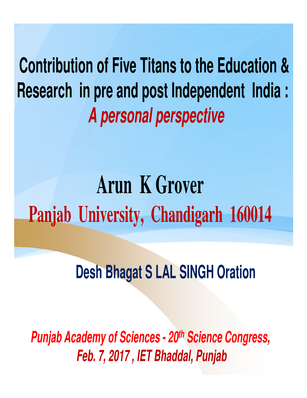 Arun K Grover Panjab University, Chandigarh 160014