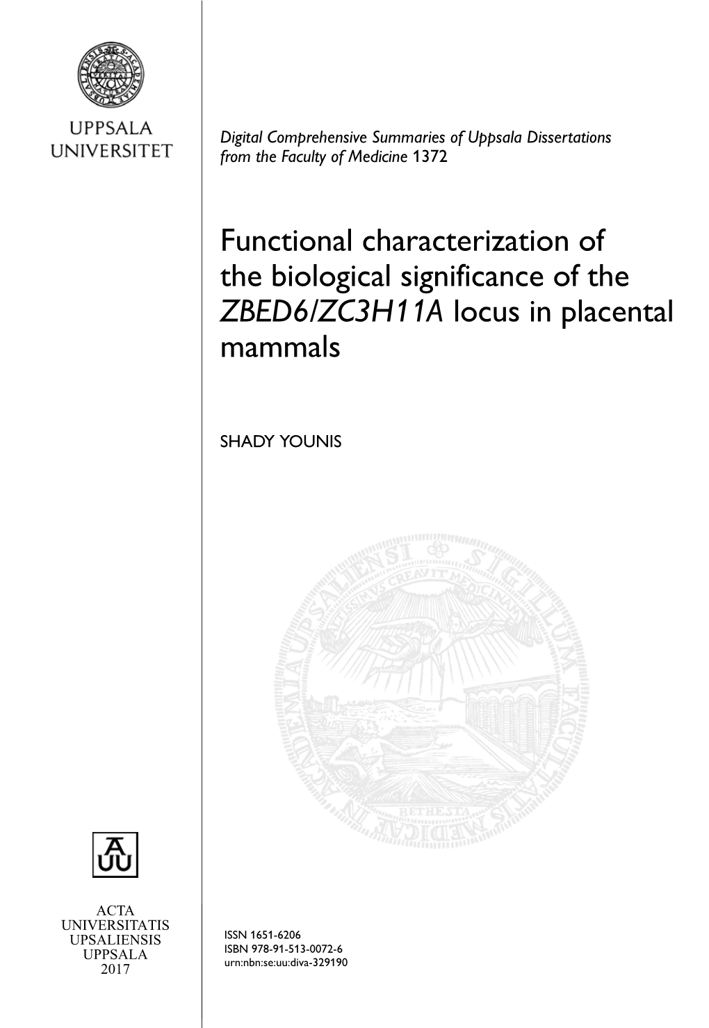 Functional Characterization of the Biological Significance of the ZBED6/ZC3H11A Locus in Placental Mammals