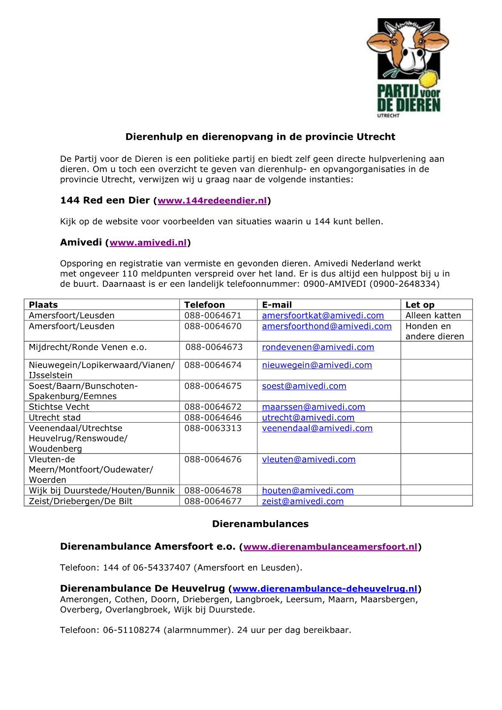 Dierenhulp En Dierenopvang in De Provincie Utrecht Dierenambulances Dierenambulance Amersfoort E.O. (