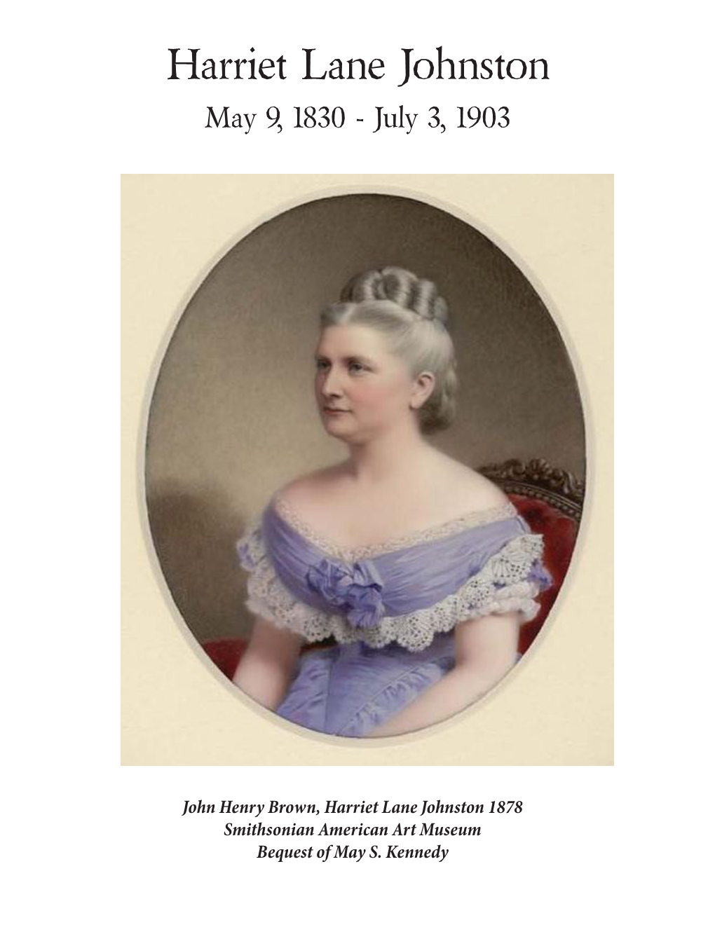 Harriet Lane Johnston May 9, 1830 - July 3, 1903
