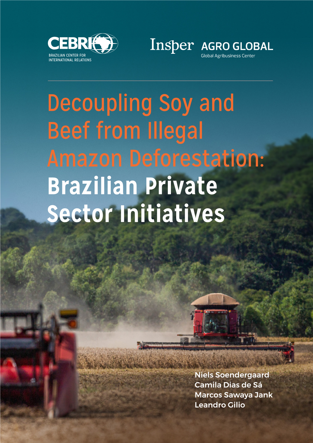 Decoupling Soy and Beef from Amazon Deforestation: Brazilian Private Sector Initiatives