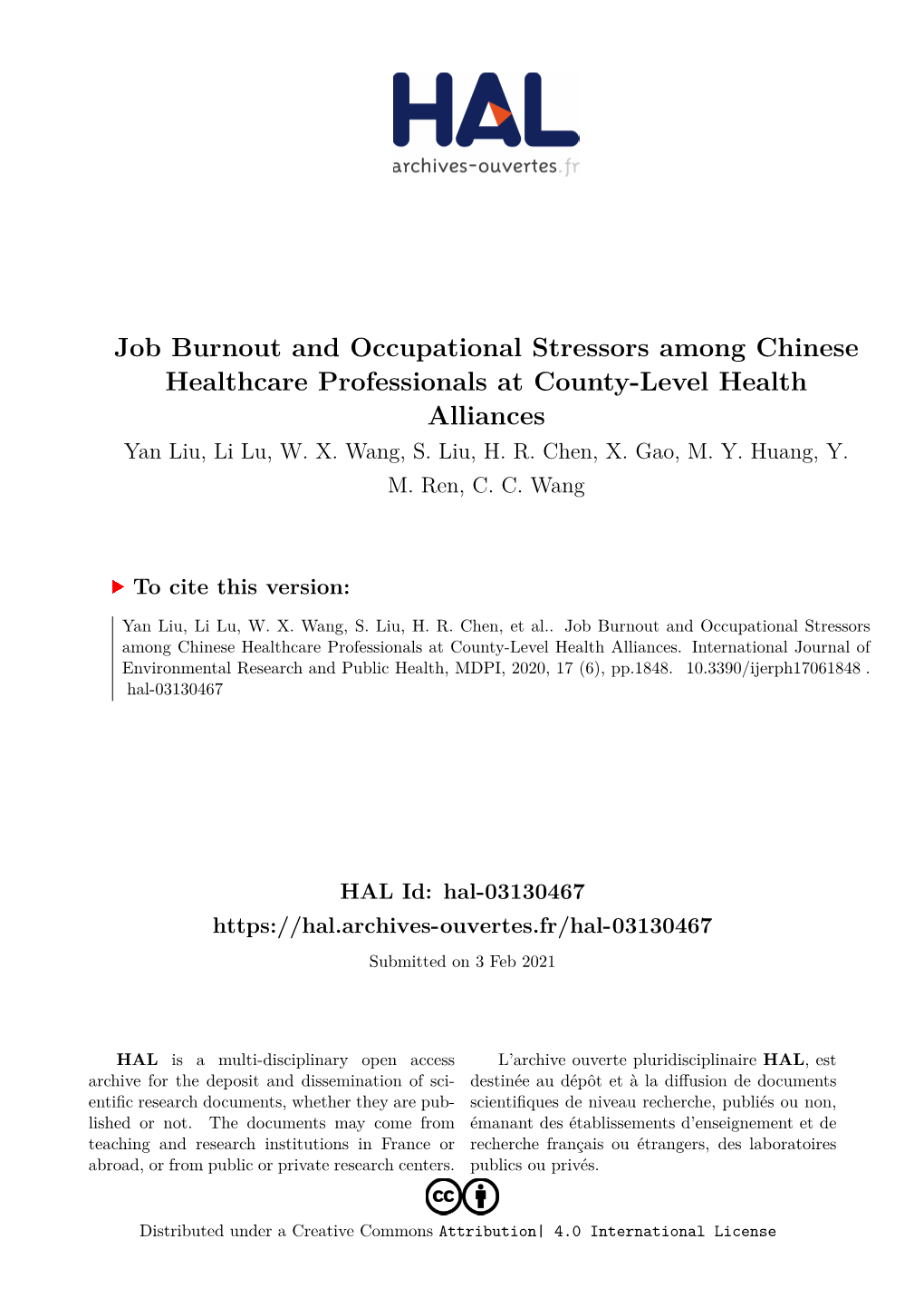 Job Burnout and Occupational Stressors Among Chinese Healthcare Professionals at County-Level Health Alliances Yan Liu, Li Lu, W