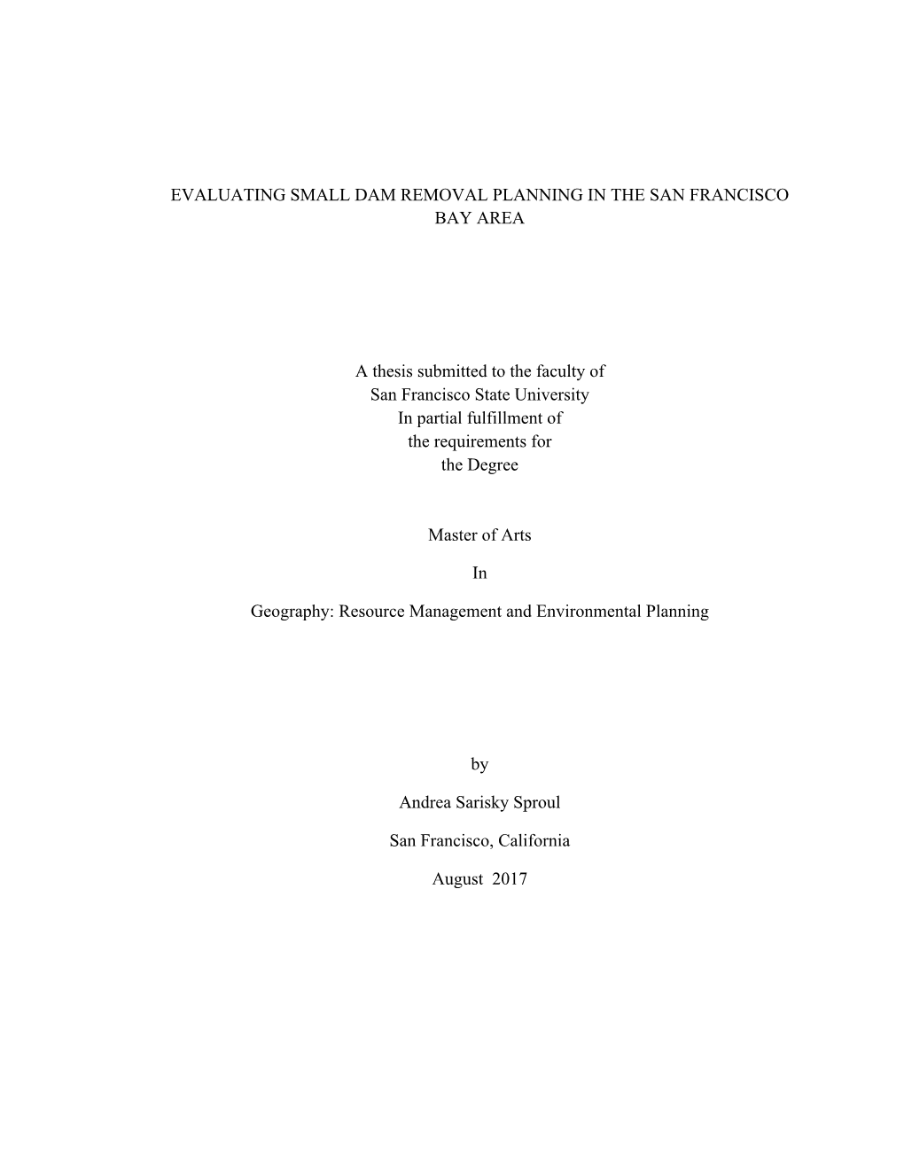 Evaluating Small Dam Removal Planning in the San Francisco Bay Area