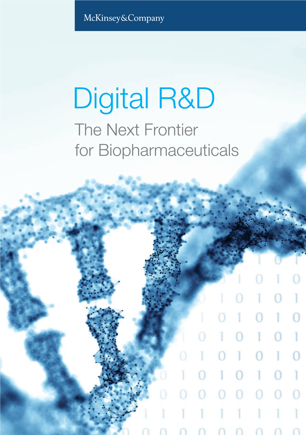 Digital R&D: the Next Frontier for Biopharmaceuticals