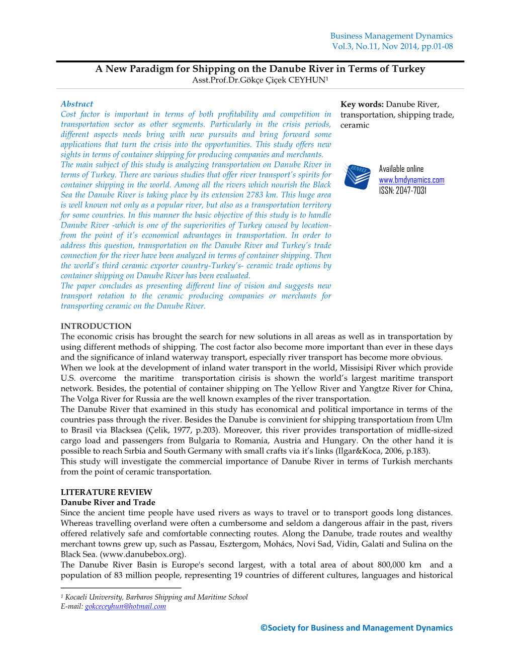 A New Paradigm for Shipping on the Danube River in Terms of Turkey Asst.Prof.Dr.Gökçe Çiçek CEYHUN1