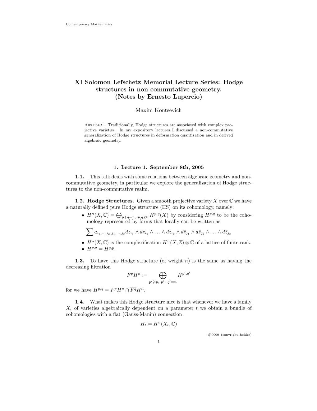 XI Solomon Lefschetz Memorial Lecture Series: Hodge Structures in Non-Commutative Geometry