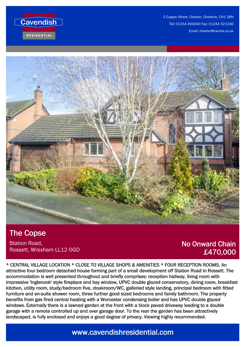 The Copse Station Road, No Onward Chain Rossett, Wrexham LL12 0GD £470,000