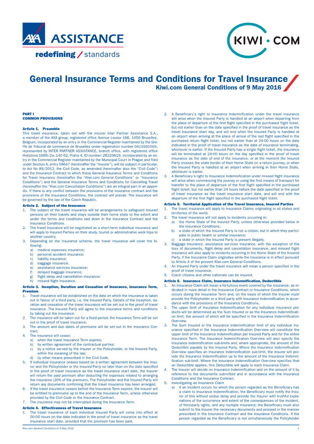 General Insurance Terms and Conditions for Travel Insurance Kiwi.Com General Conditions of 9 May 2016