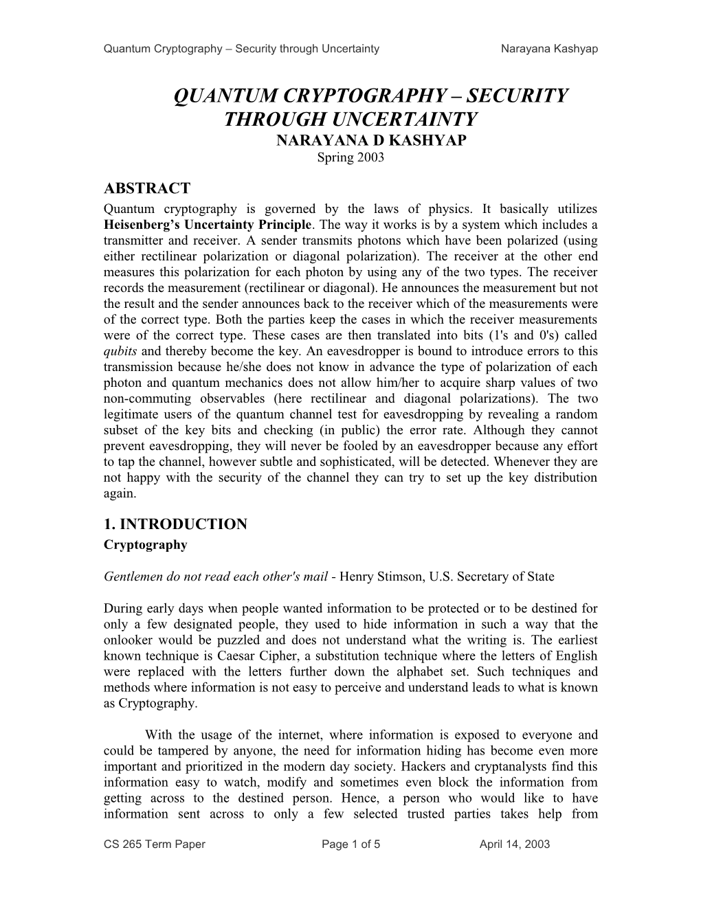 Quantum Cryptography Security Through Uncertainty