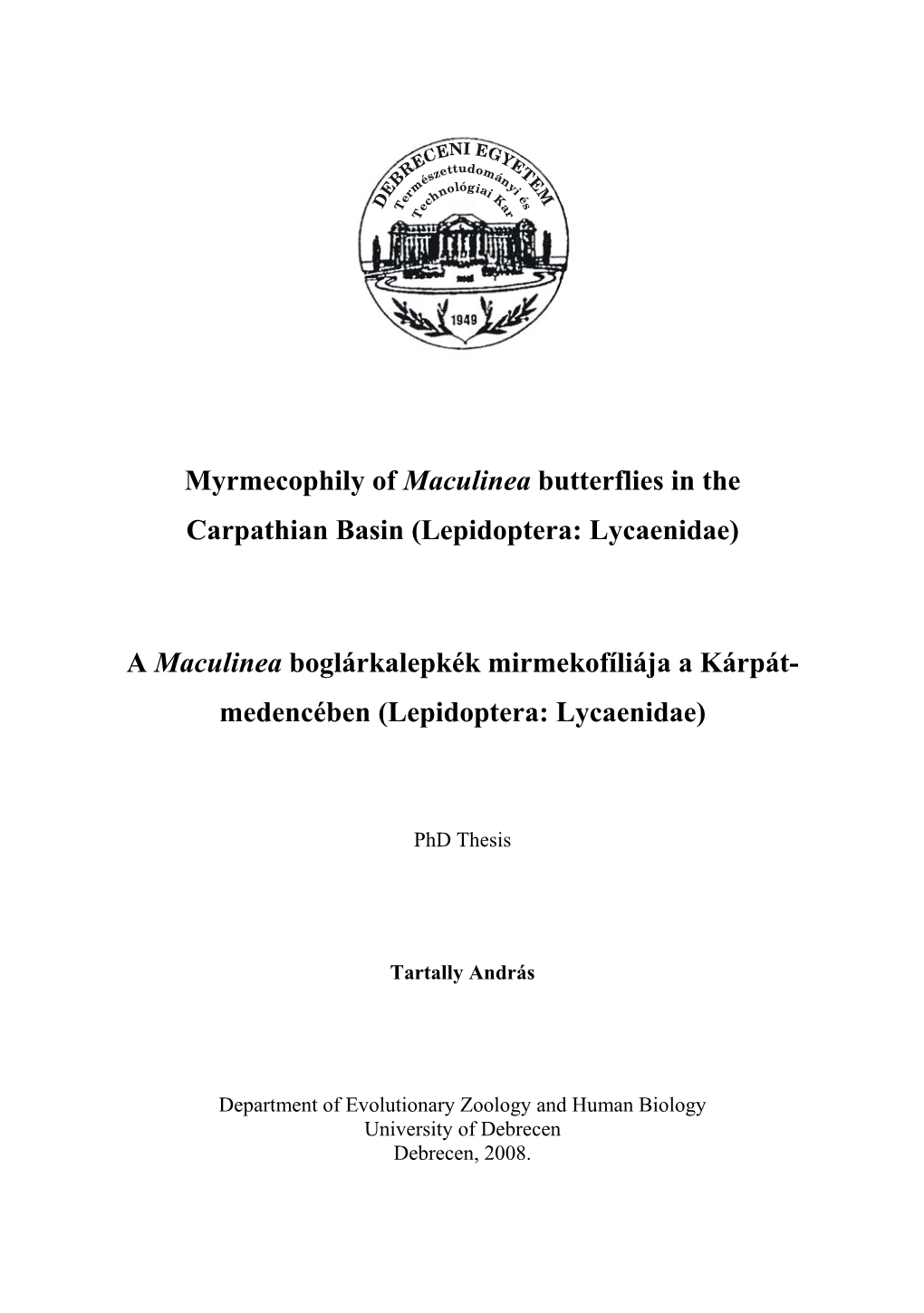 Myrmecophily of Maculinea Butterflies in the Carpathian Basin (Lepidoptera: Lycaenidae)