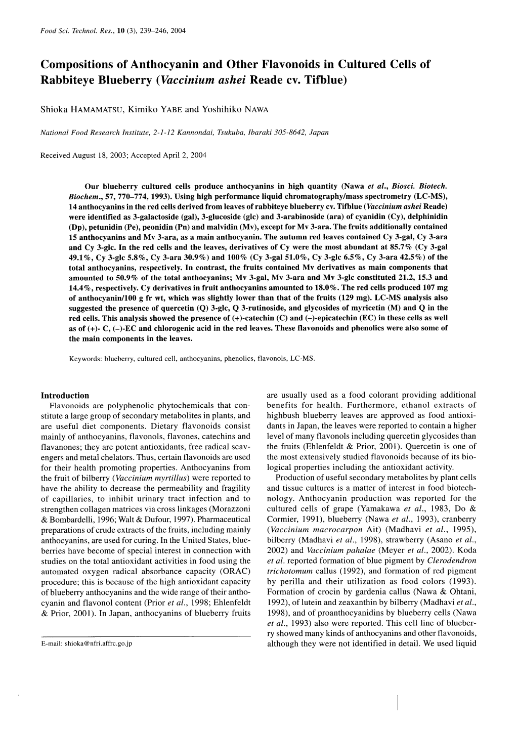 Compositions of Anthocyanin and Other Flavonoids in Cultured Cells of Rabbiteye Blueberry (Vaccinium Ashei Reade Cv