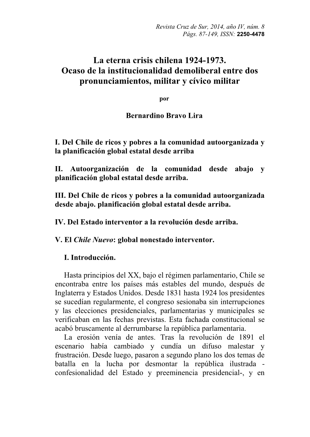 La Eterna Crisis Chilena 1924-1973. Ocaso De La Institucionalidad Demoliberal Entre Dos Pronunciamientos, Militar Y Cívico Militar