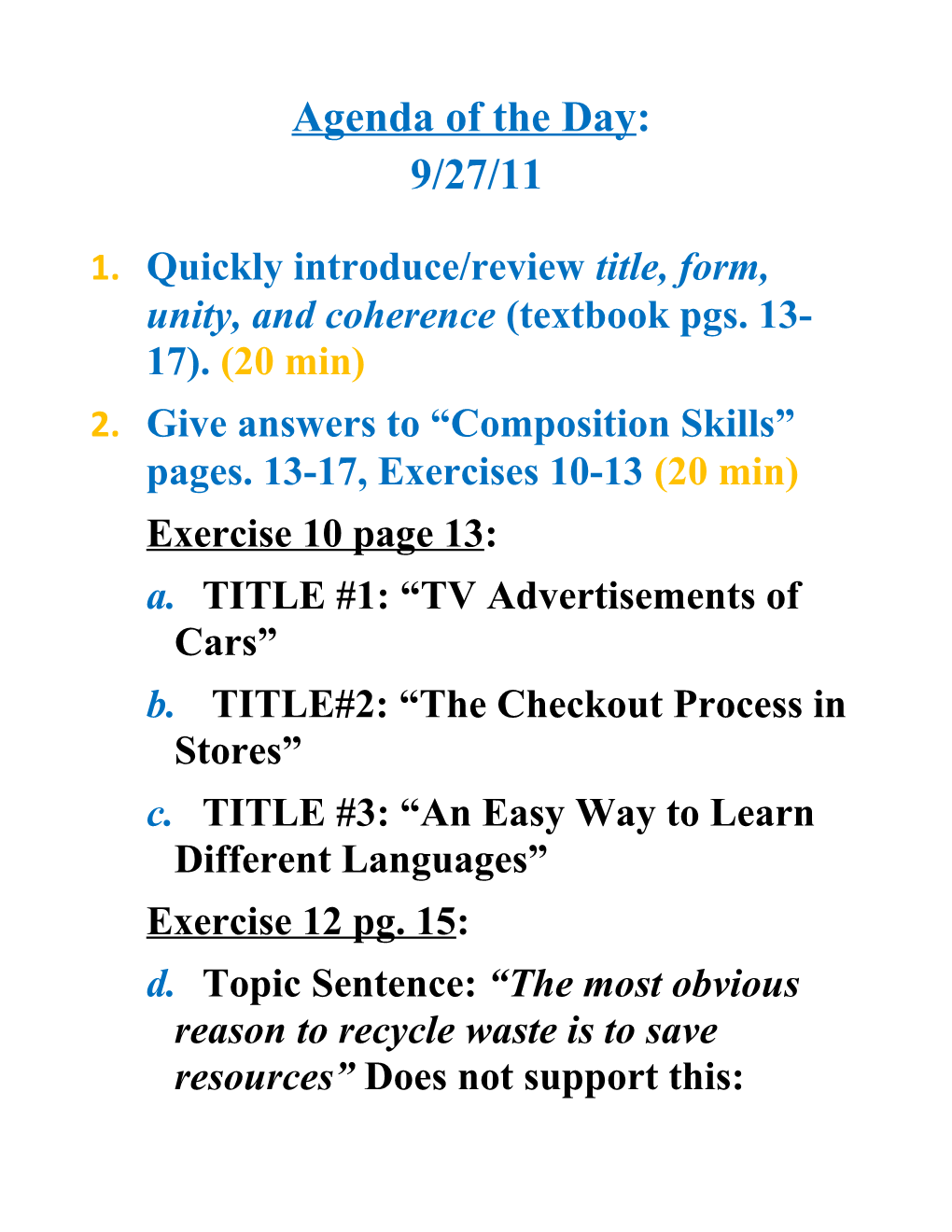 1. Quickly Introduce/Review Title, Form, Unity, and Coherence (Textbook Pgs. 13-17). (20 Min)