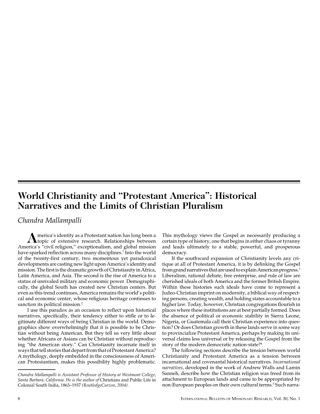 World Christianity and “Protestant America”: Historical Narratives and the Limits of Christian Pluralism Chandra Mallampalli