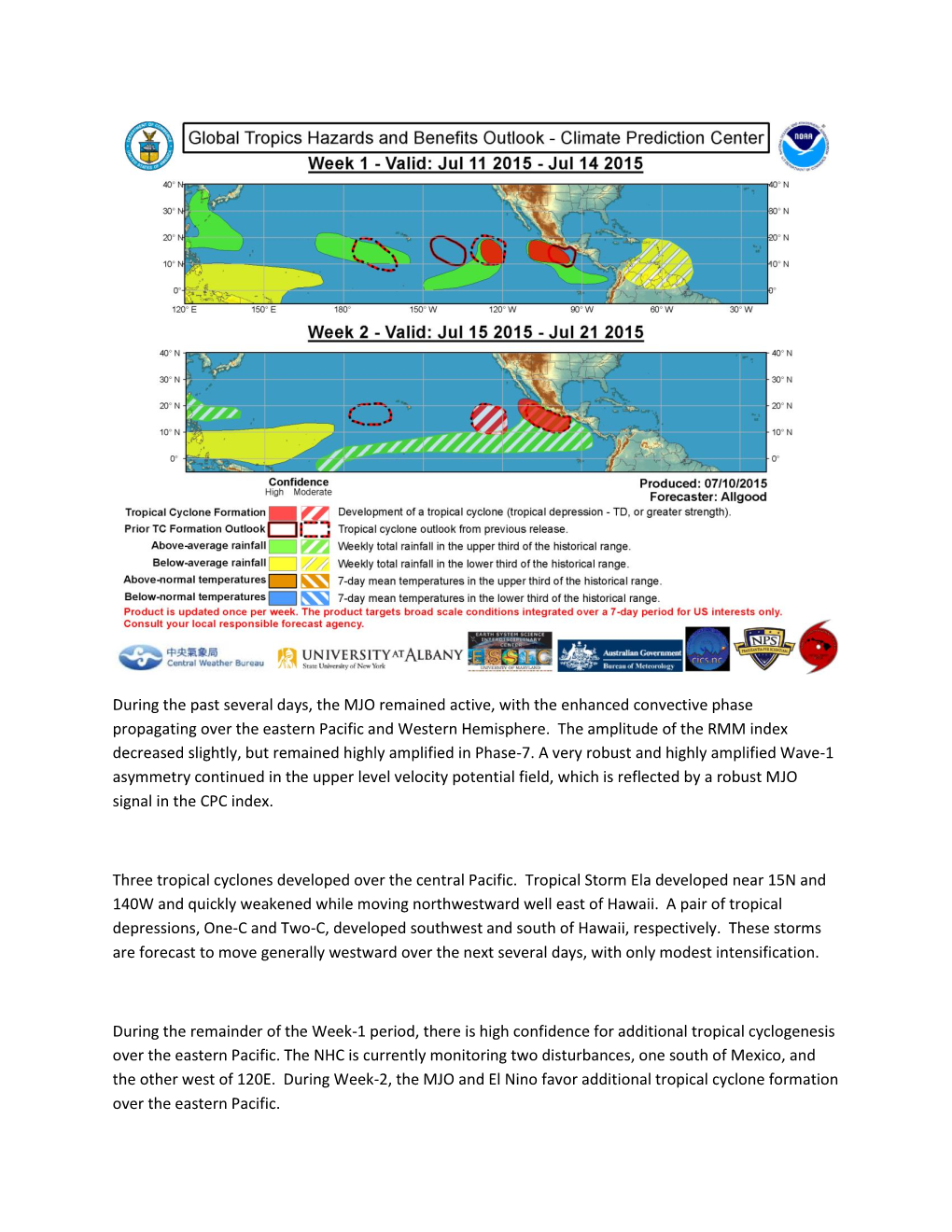 During the Past Several Days, the MJO Remained Active, with the Enhanced Convective Phase Propagating Over the Eastern Pacific and Western Hemisphere