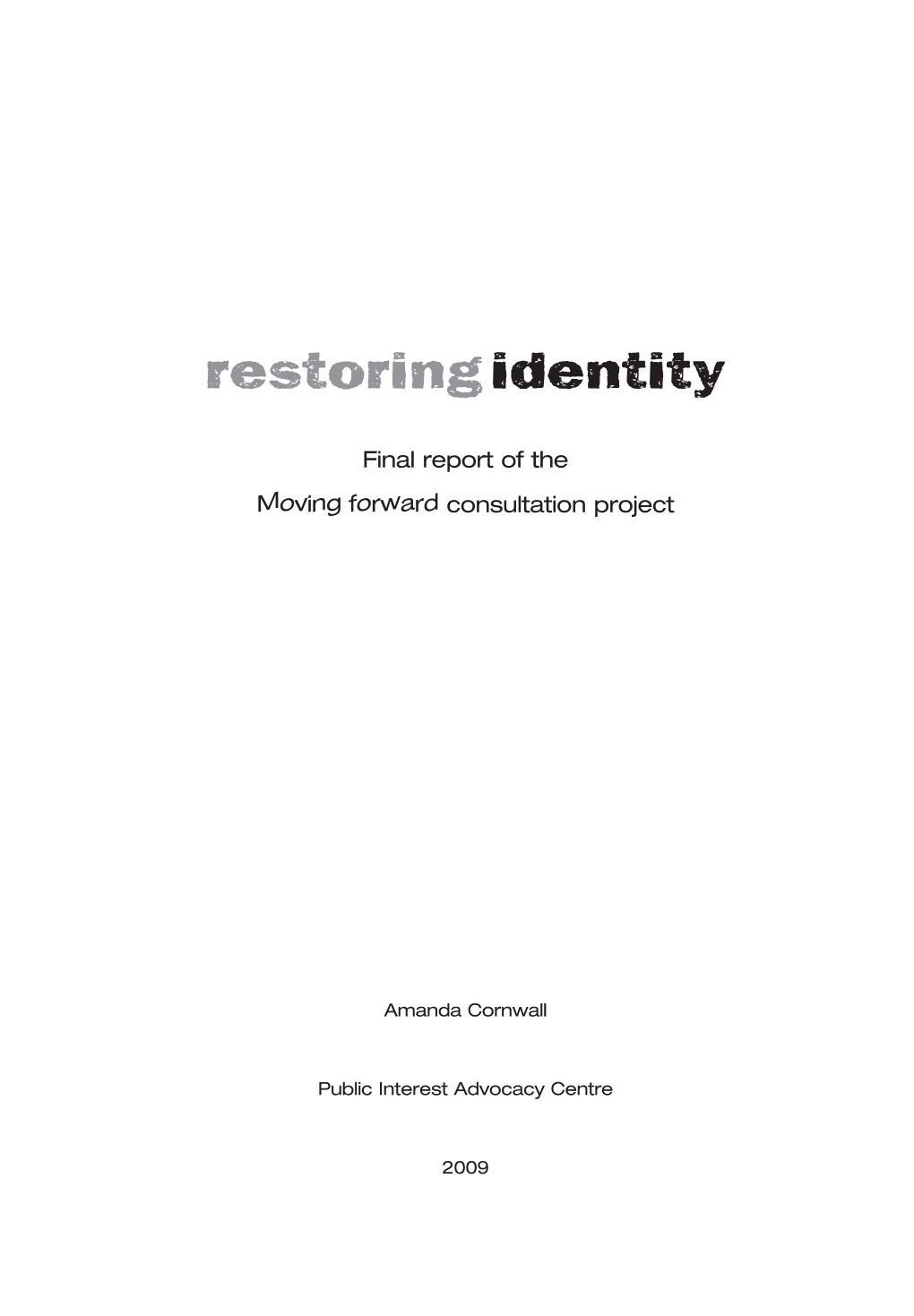 Restoring Identity