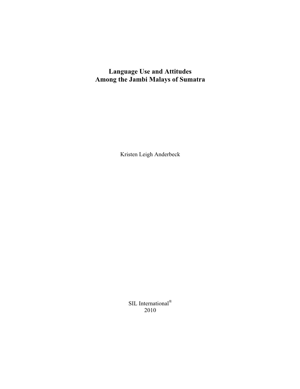 Language Use and Attitudes Among the Jambi Malays of Sumatra