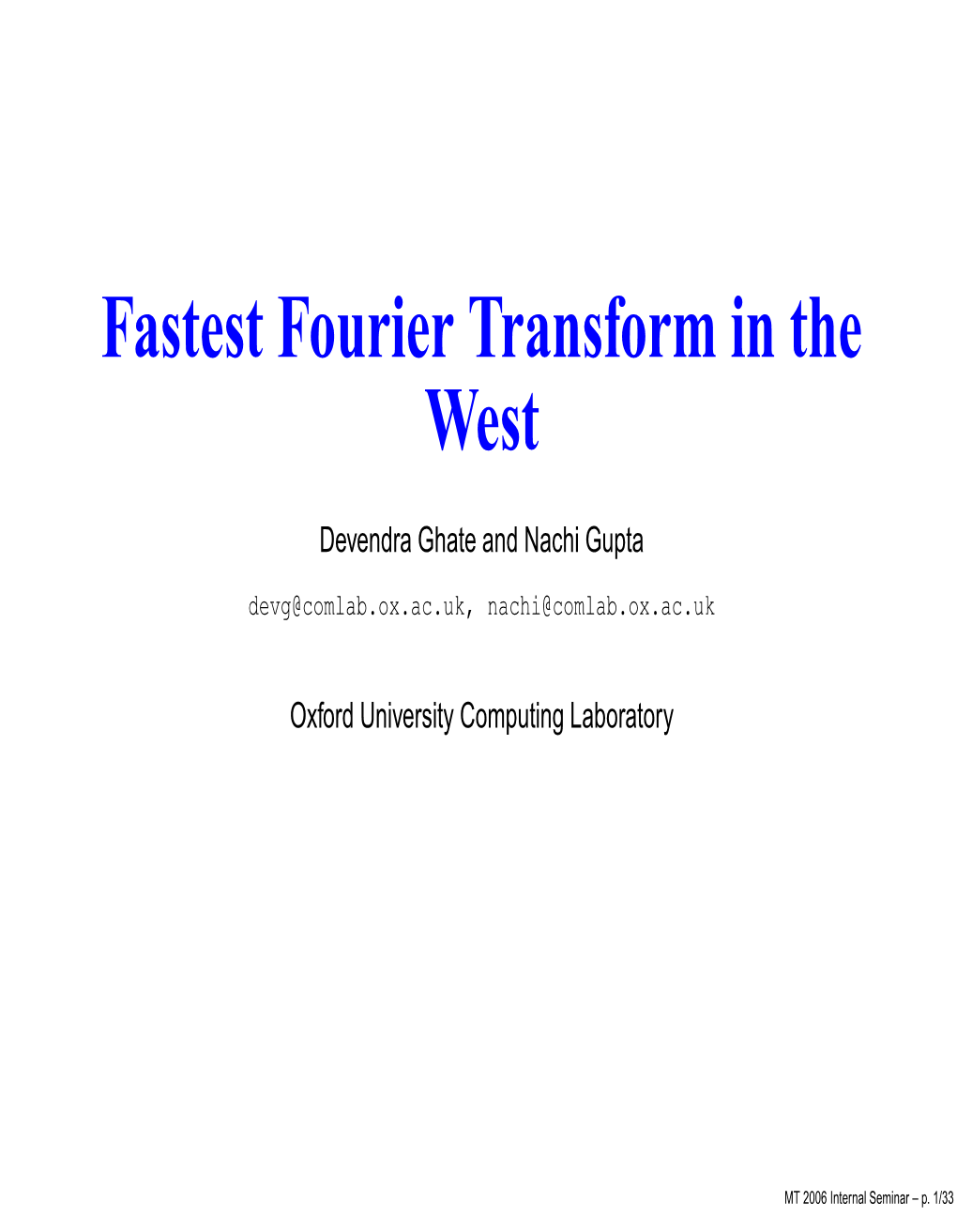 Fastest Fourier Transform in the West