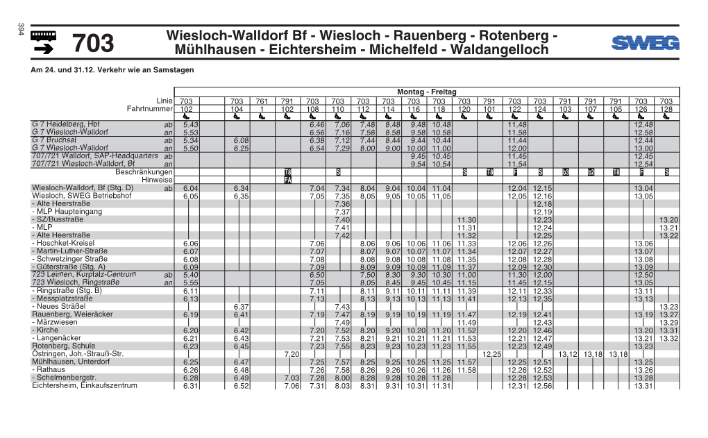 Wiesloch-Walldorf Bf - Wiesloch - Rauenberg - Rotenberg - 703 Mühlhausen - Eichtersheim - Michelfeld - Waldangelloch