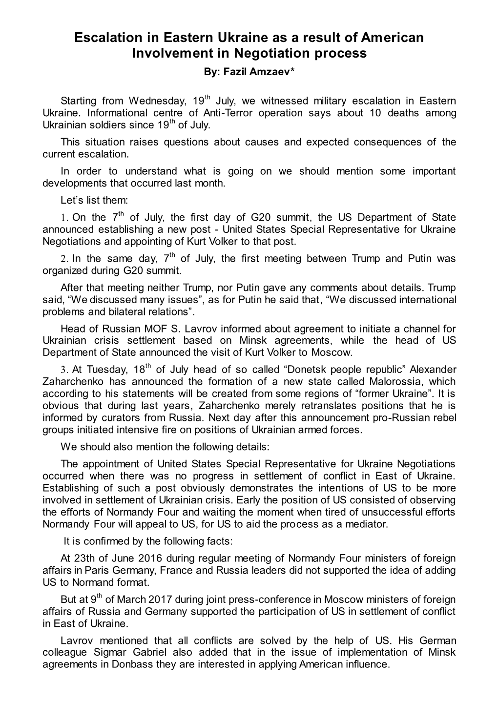 Escalation in Eastern Ukraine As a Result of American Involvement in Negotiation Process By: Fazil Amzaev*