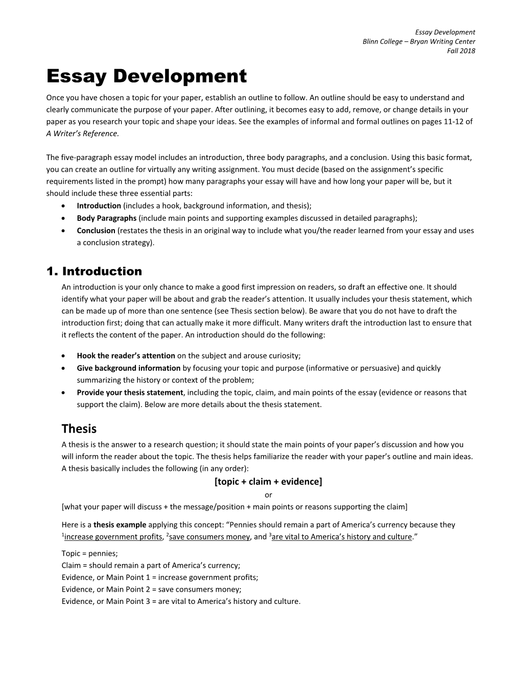 Essay Development Blinn College – Bryan Writing Center Fall 2018 Essay Development Once You Have Chosen a Topic for Your Paper, Establish an Outline to Follow