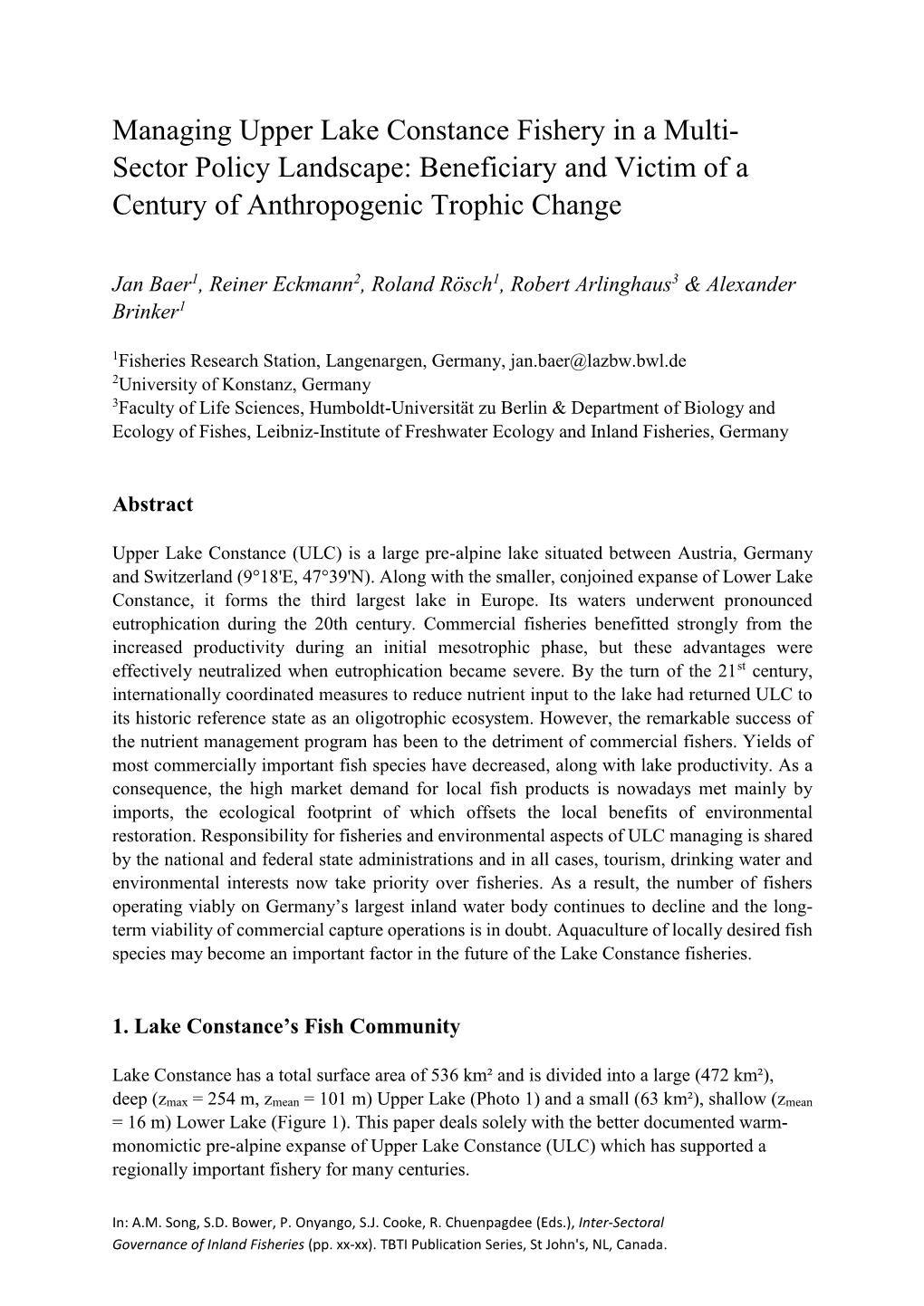 Managing Upper Lake Constance Fishery in a Multi- Sector Policy Landscape: Beneficiary and Victim of a Century of Anthropogenic Trophic Change