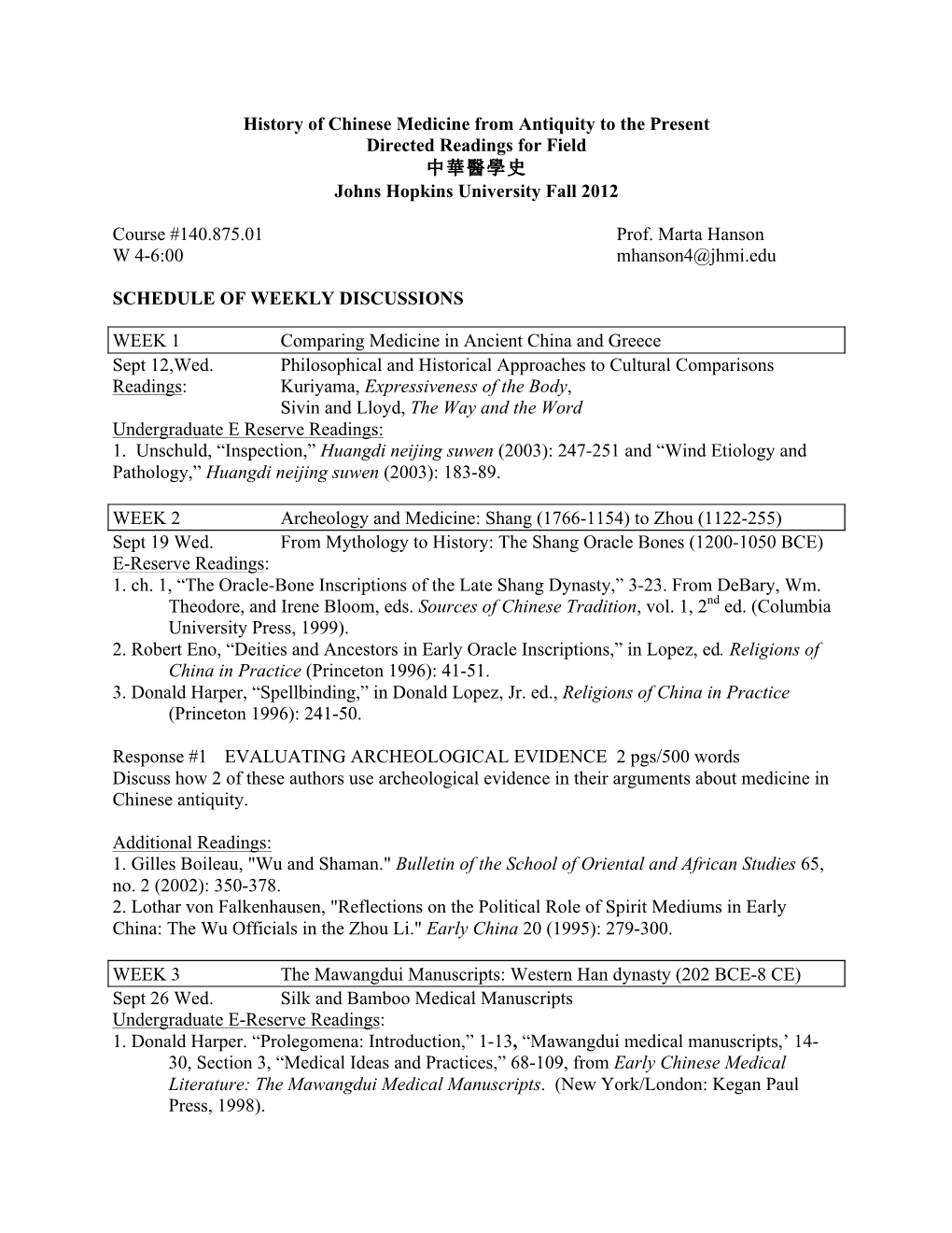 History of Chinese Medicine from Antiquity to the Present Directed Readings for Field 中華醫學史 Johns Hopkins University Fall 2012