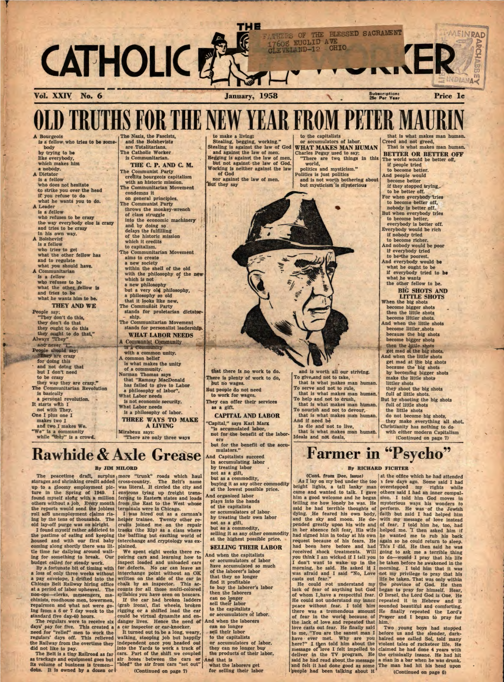 OLD TRUTHS for the NEW YEAR from PETER MAURIN a Bourgeois the Nazis, the Fascists, to Make a Living: to the Capitalists That Is What Makes Man Human