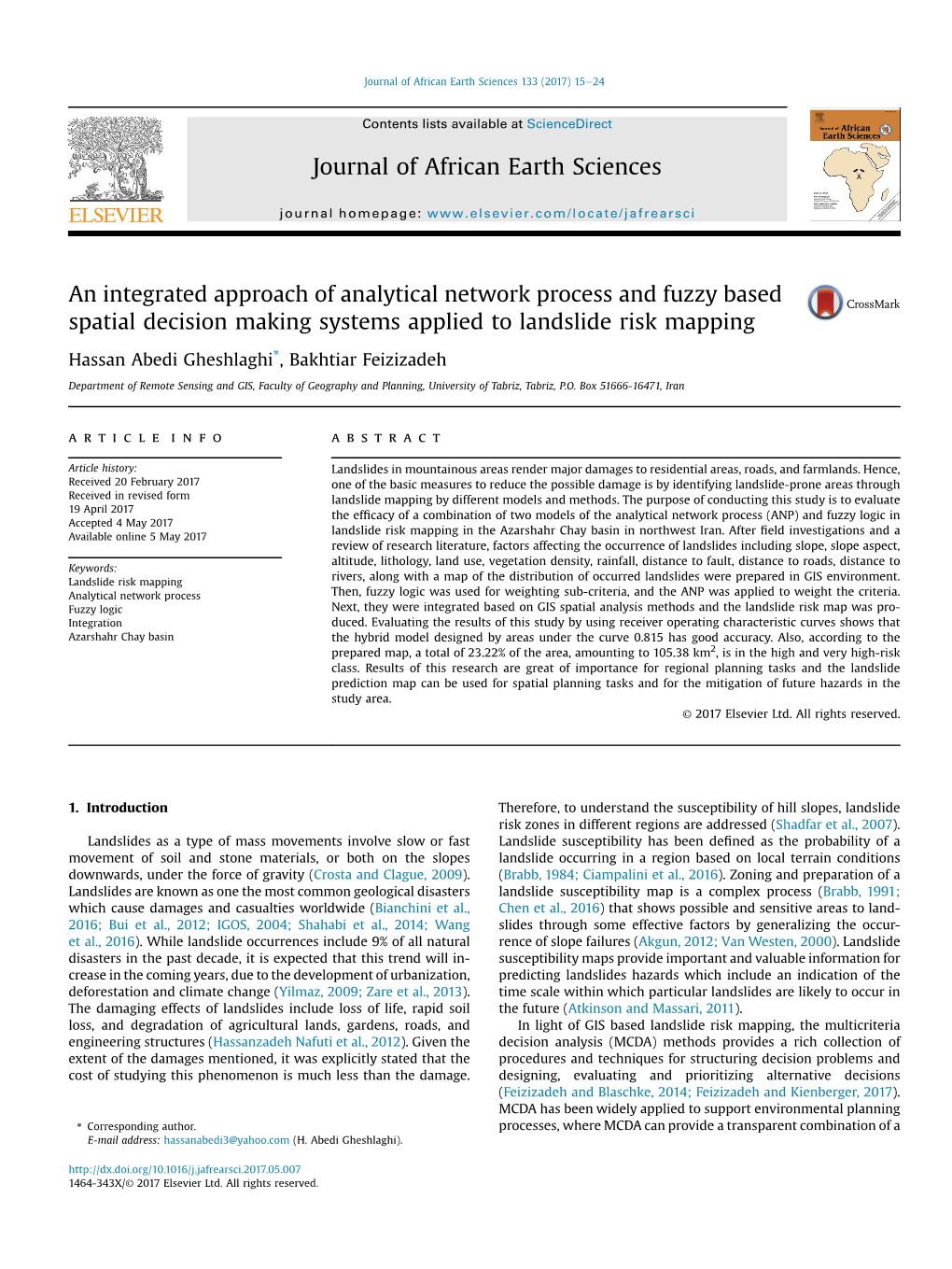 An Integrated Approach of Analytical Network Process and Fuzzy Based Spatial Decision Making Systems Applied to Landslide Risk Mapping