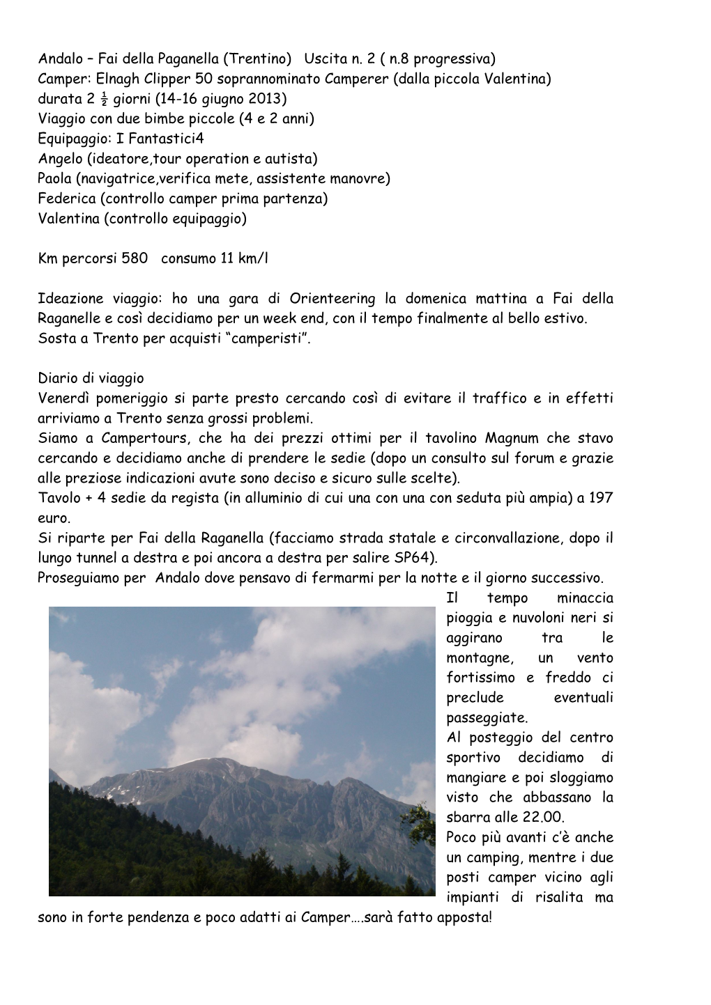 Andalo – Fai Della Paganella (Trentino) Uscita N. 2 ( N.8