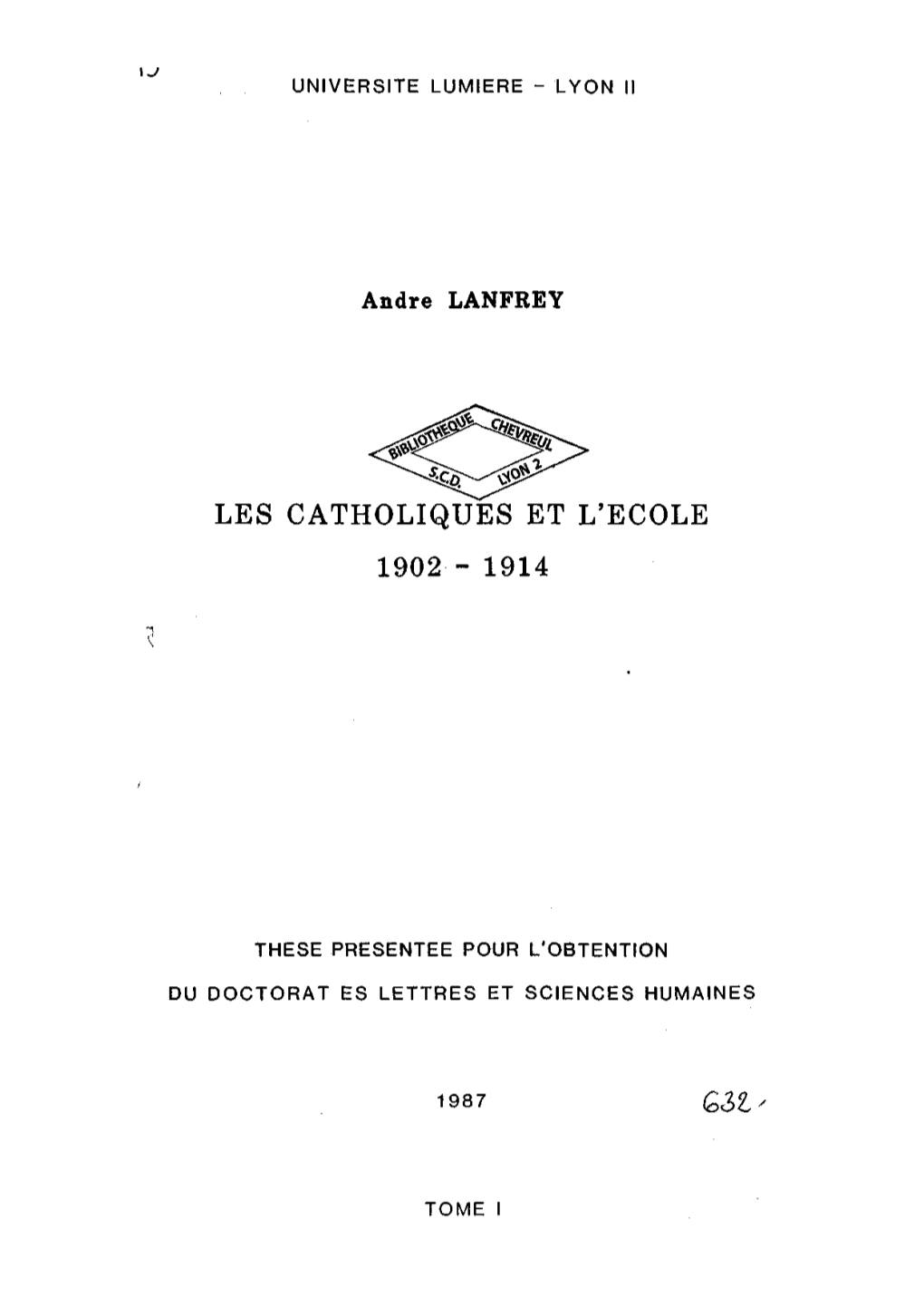 Les Catholiques Et L'ecole 1902 - 1914