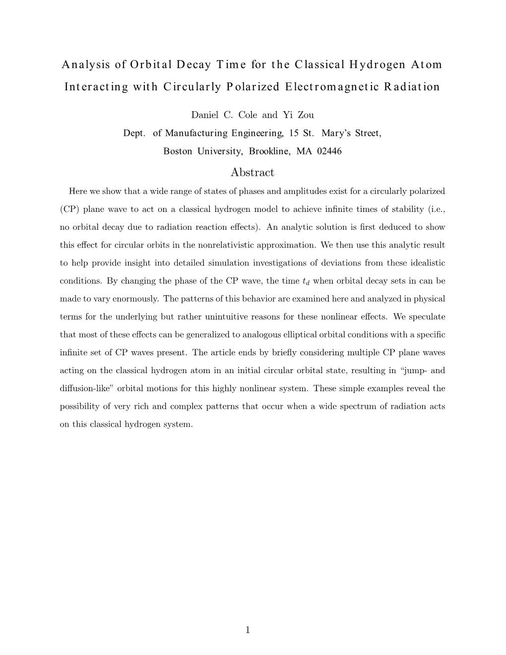 Analysis of Orbital Decay Time for the Classical Hydrogen Atom Interacting with Circularly Polarized Electromagnetic Radiation