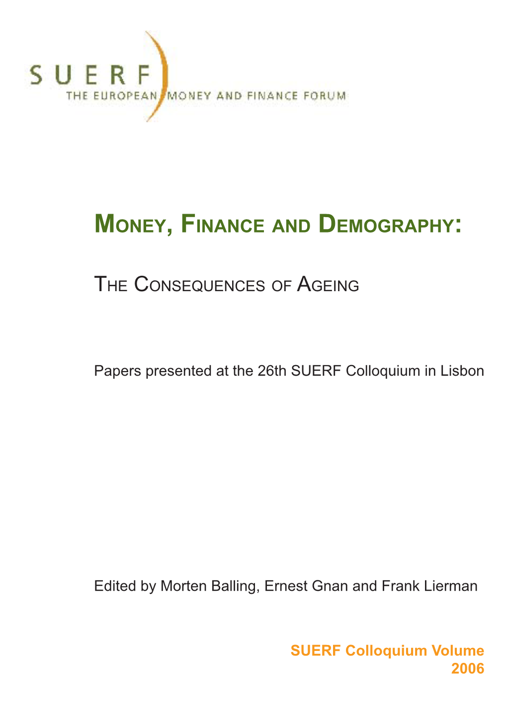 Money, Finance and Demography