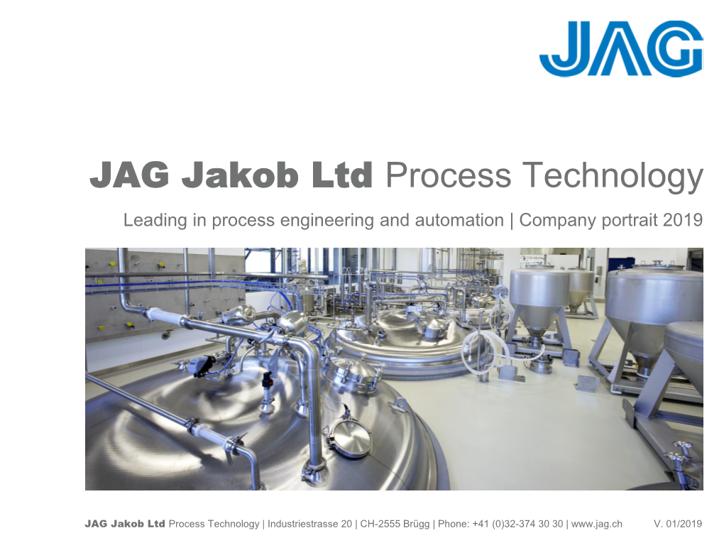 JAG Jakob Ltd Process Technology Leading in Process Engineering and Automation | Company Portrait 2019