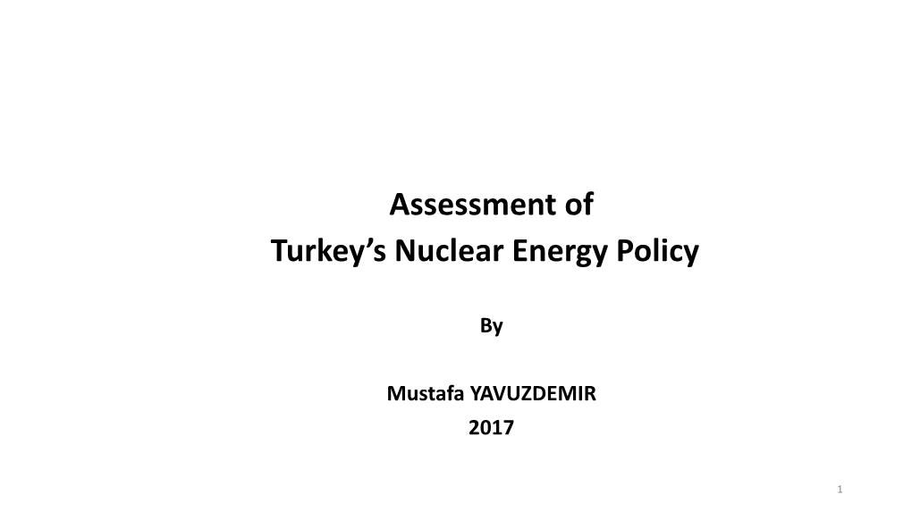 Assessment of Turkey's Nuclear Energy Policy