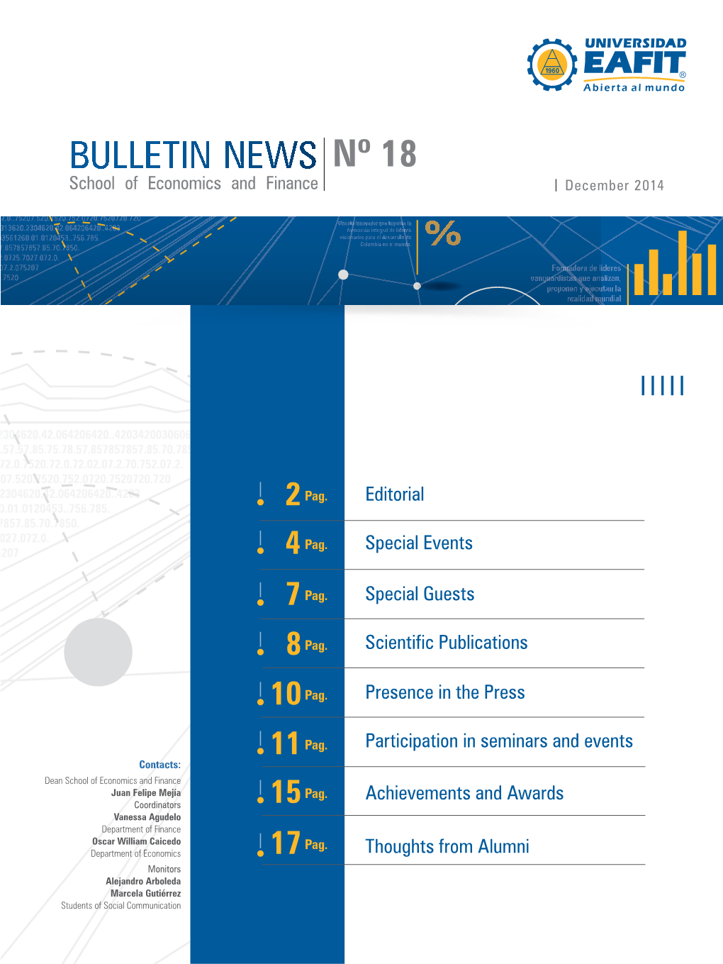 BULLETIN NEWS Nº 18 School of Economics and Finance December 2014