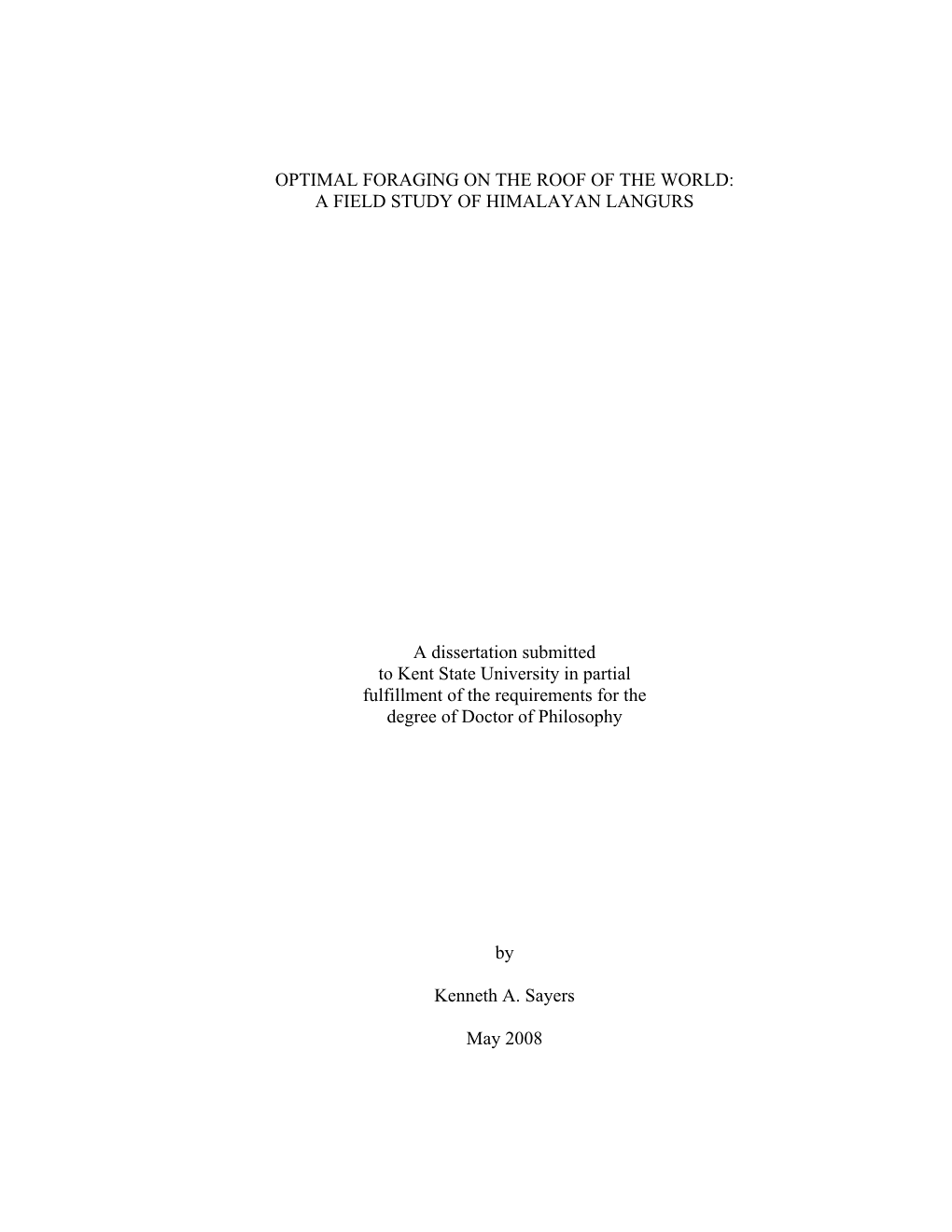 OPTIMAL FORAGING on the ROOF of the WORLD: a FIELD STUDY of HIMALAYAN LANGURS a Dissertation Submitted to Kent State University