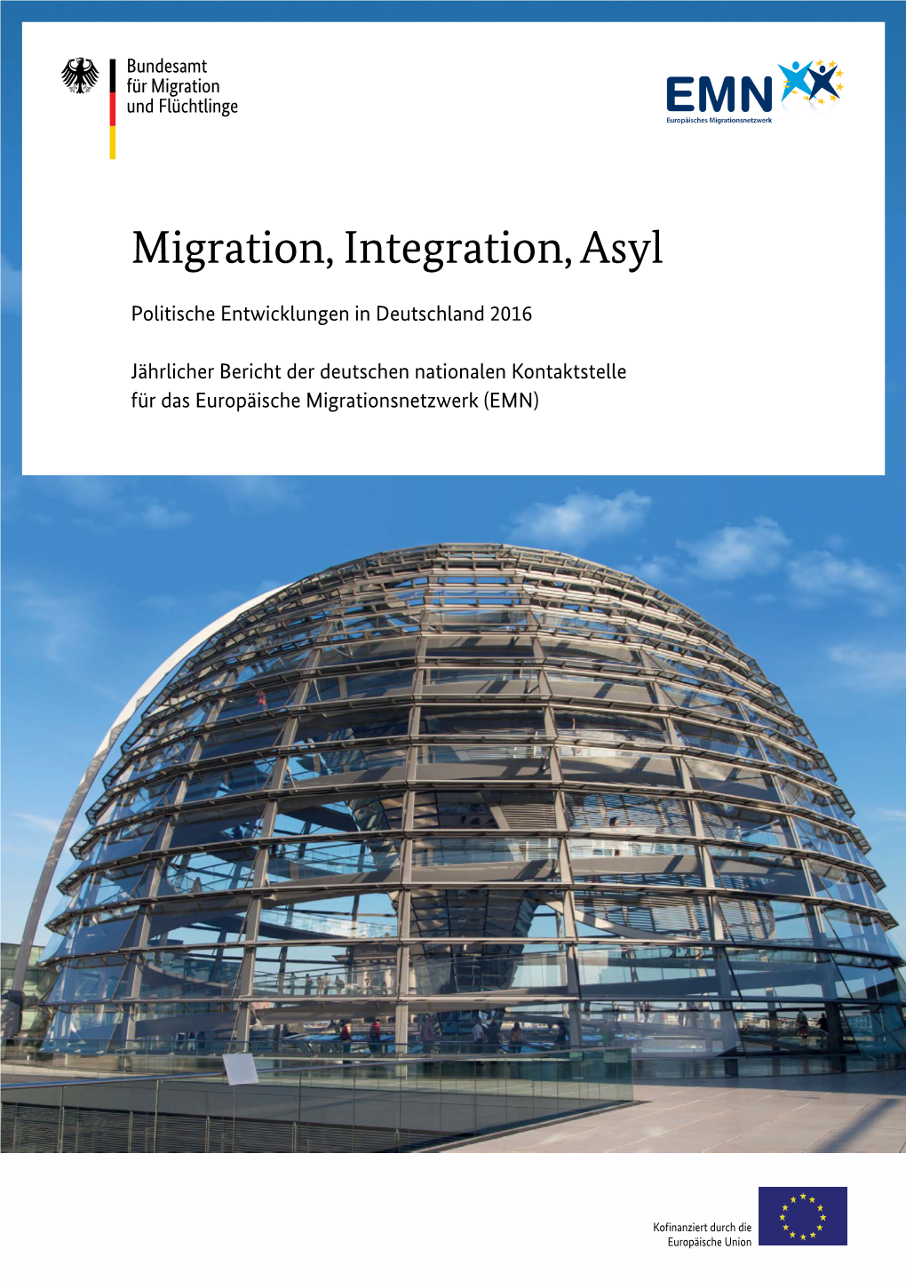 Migration, Integration, Asyl – Politikbericht 2016