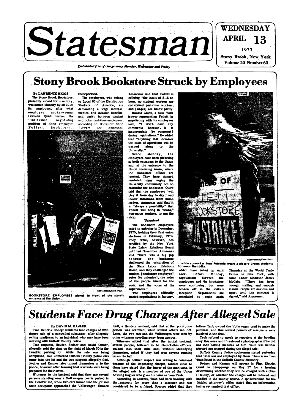 Statesmanl Stony Brook, New York Volume 20 Number 63 Lbb*Aated Free of Champ Evy Monday, Wgtingjy Md Friday S»^ ' , ^, ^ Stony Brook Bookstore Struck by Employees