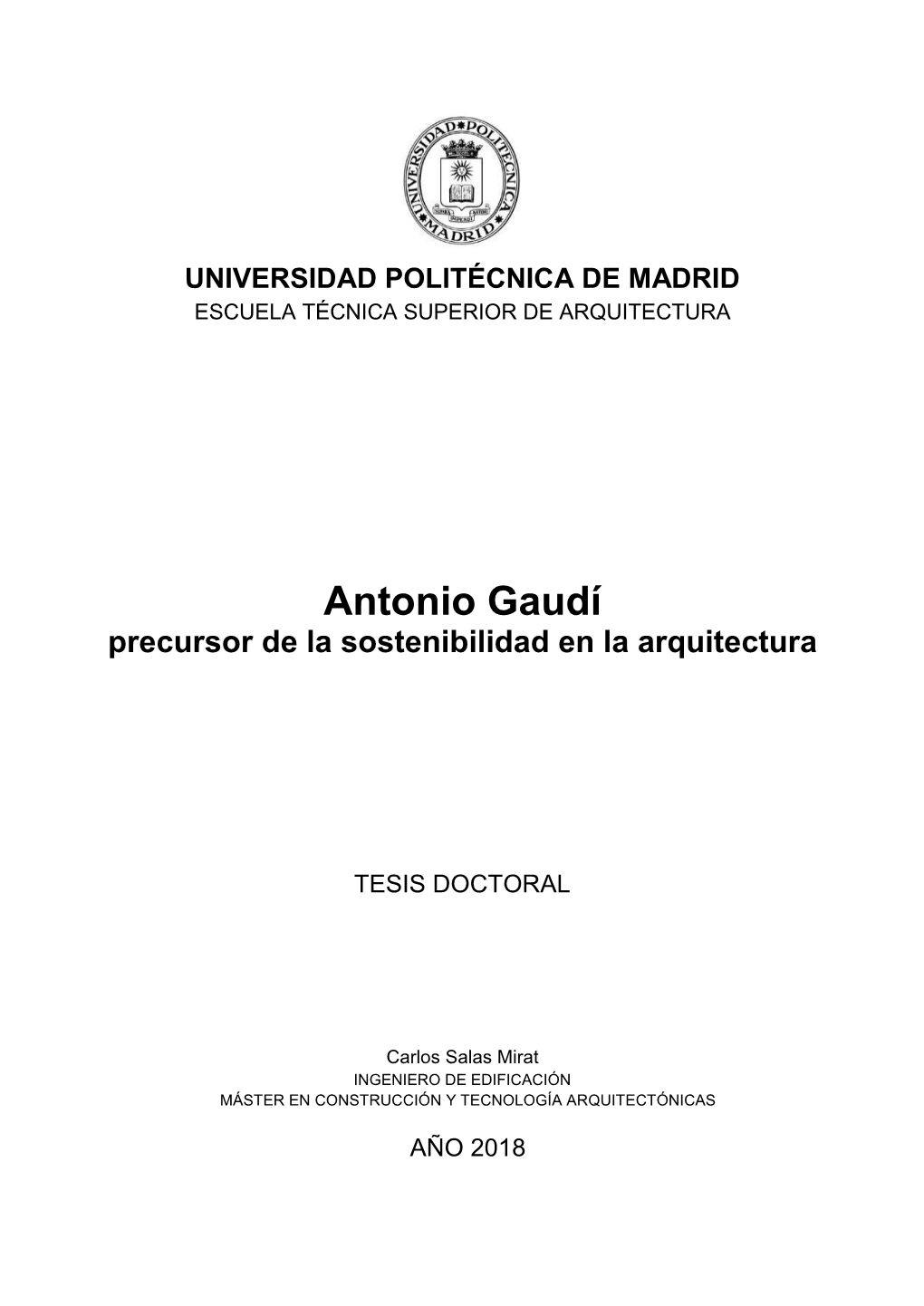 Antonio Gaudí Precursor De La Sostenibilidad En La Arquitectura