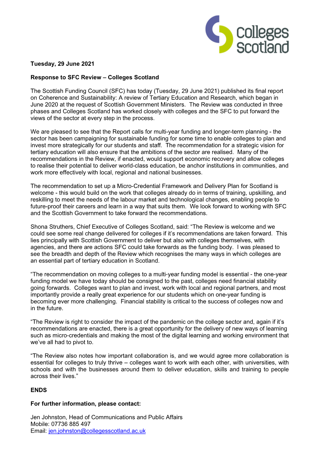 Tuesday, 29 June 2021 Response to SFC Review – Colleges Scotland the Scottish Funding Council (SFC) Has Today (Tuesday, 29