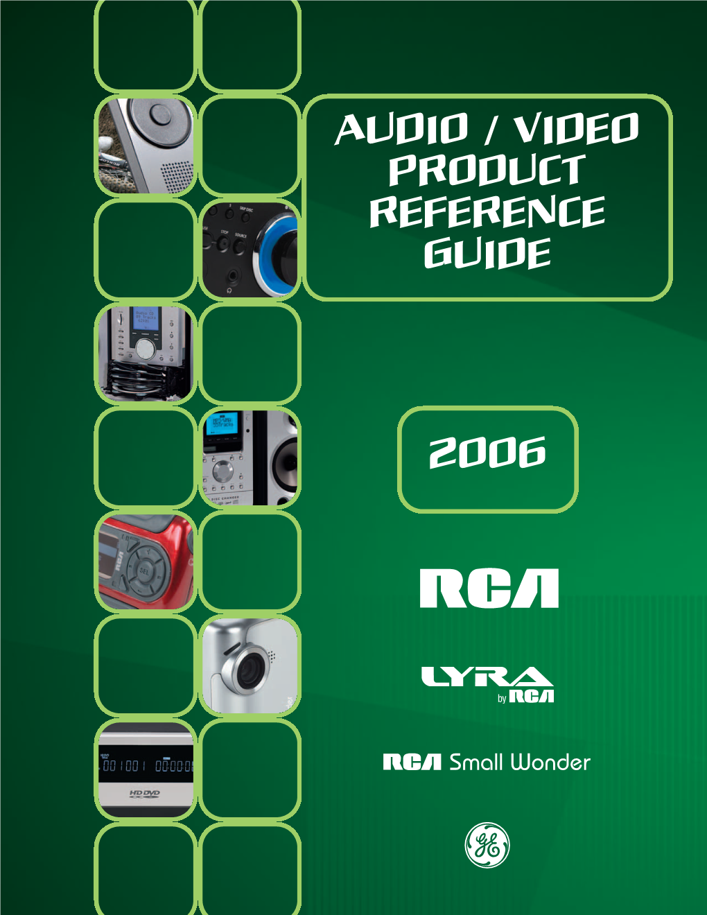 2006 Audio / Video Product Reference Guide