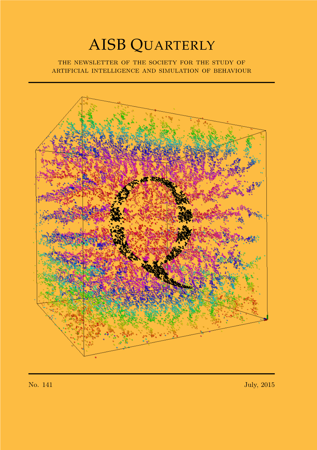 AISB Quarterly an Anarchy of Methods: Current Trends in How Intelligence Is Abstracted in AI by John Lehman (U