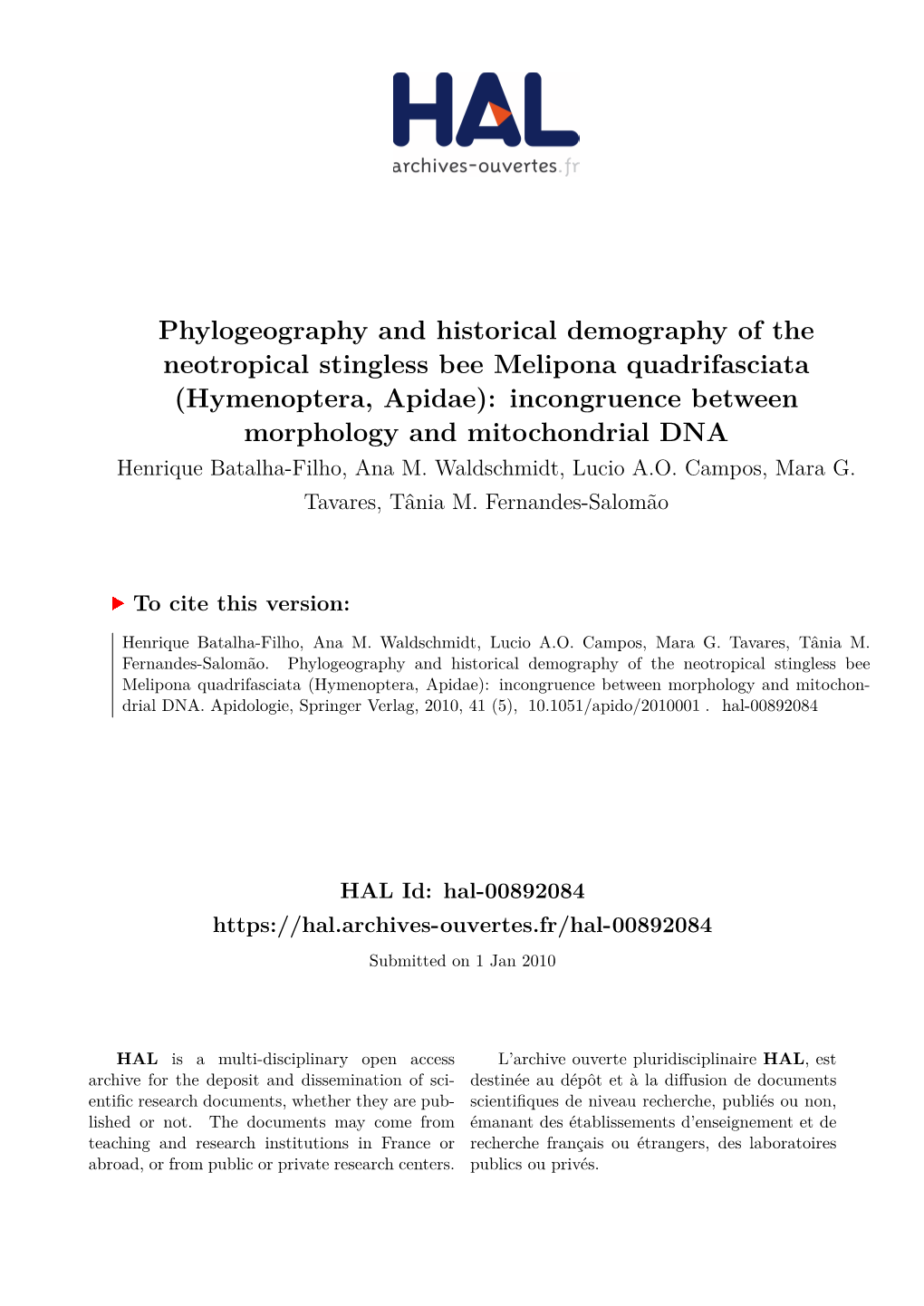 Hymenoptera, Apidae): Incongruence Between Morphology and Mitochondrial DNA Henrique Batalha-Filho, Ana M