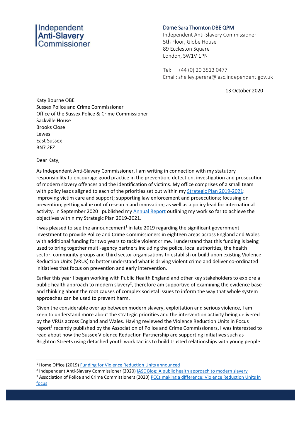 Dame Sara Thornton DBE QPM Independent Anti-Slavery Commissioner 5Th Floor, Globe House 89 Eccleston Square London, SW1V 1PN