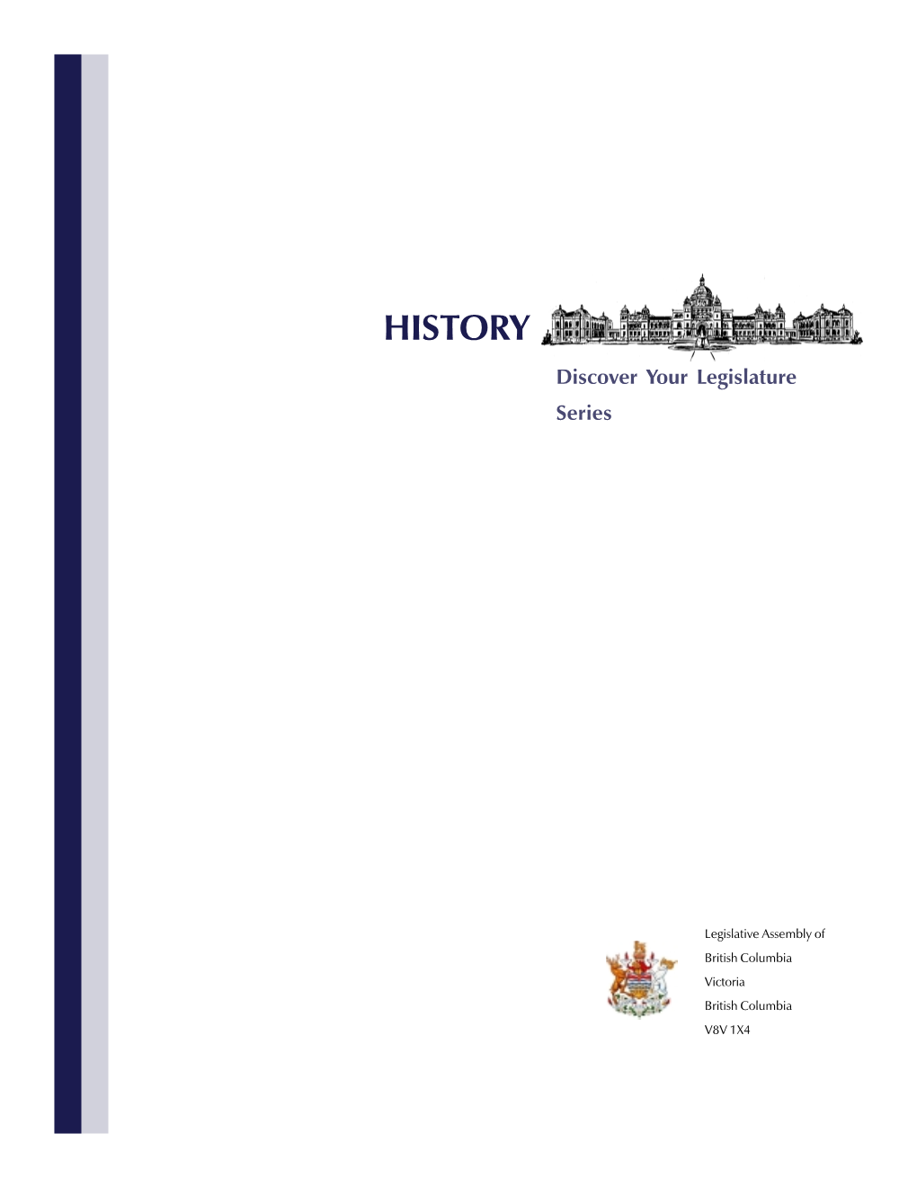 HISTORY Discover Your Legislature Series